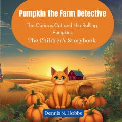 Pumpkin the Farm Detective