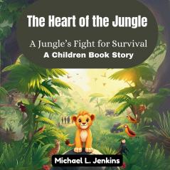 The Heart of the Jungle