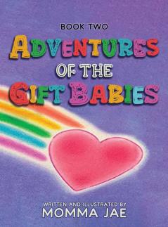 Adventures of the Gift Babies