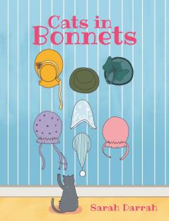Cats in Bonnets