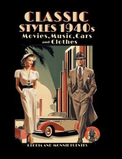 Classic Styles 1940s