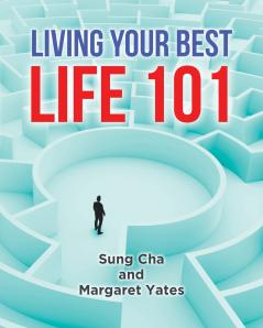Living Your Best Life 101