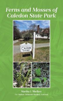 Ferns and Mosses of Caledon State Park