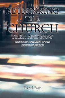 Rethinking the Church Then and Now