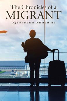 The Chronicles of a Migrant