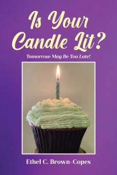 Is Your Candle Lit?