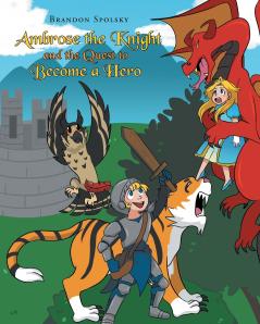 Ambrose the Knight and the Quest to Become a Hero