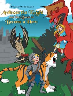 Ambrose the Knight and the Quest to Become a Hero