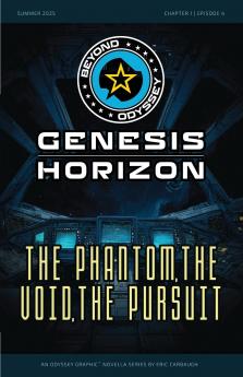 Beyond Odyssey Genesis Horizon - The Phantom The Void The Pursuit  - Ch1 Ep4