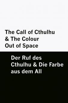 The Call of Cthulhu & The Colour Out of Space / Der Ruf des Cthulhu & Die Farbe aus dem All [Bilingual Edition] - English & German