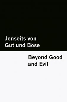 Jenseits von Gut und Böse / Beyond Good and Evil [Bilingual Edition] - German & English (Vol I of II)
