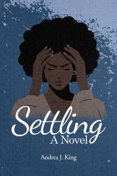 Settling (A Novel)