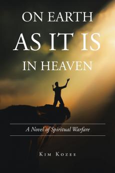 ON EARTH AS IT IS IN HEAVEN