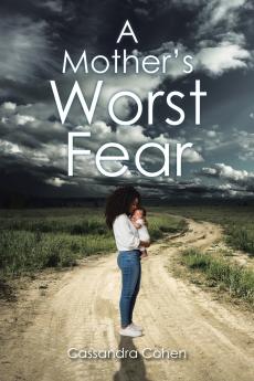 A Mother's Worst Fear