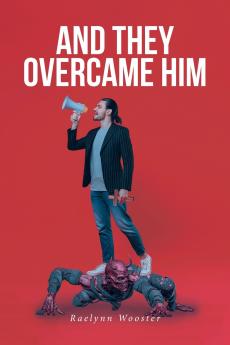 And They Overcame Him