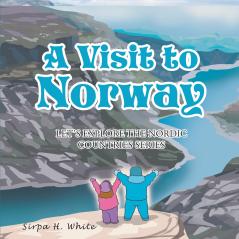 A Visit to Norway