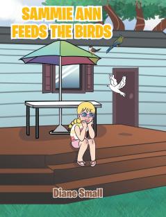 Sammie Ann Feeds the Birds
