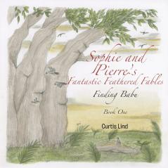 Sophie and Pierre's Fantastic Feathered Fables