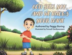 God Sees You And He Knows Your Name