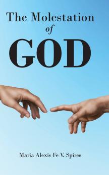The Molestation of GOD