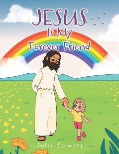 Jesus Is My Forever Friend