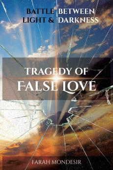 Tragedy of False Love