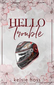 Hello Trouble