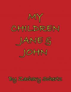 My Children Jane and John