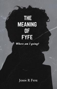 The Meaning of Fyfe