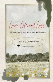 Love Life and Loss