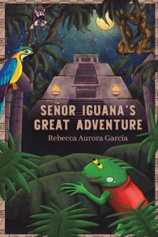 Senor Iguana's Great Adventure