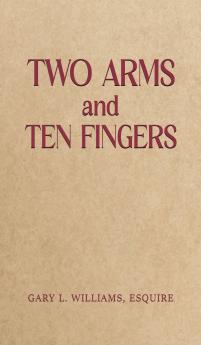 Two Arms and Ten Fingers