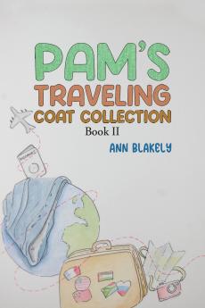 Pam's Traveling Coat Collection - Book II