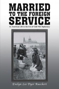 Married to the Foreign Service