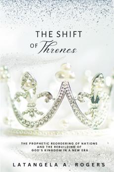 THE SHIFT OF THRONES