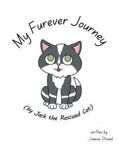 My Furever Journey (by Jack the Rescued Cat)
