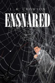 Ensnared
