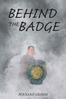 BEHIND THE BADGE