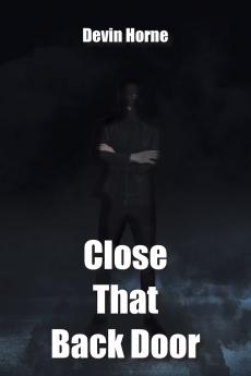 Close That Back Door