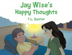Jay Wise's Happy Thoughts