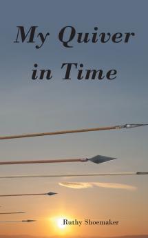 My Quiver In Time