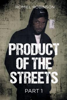 PRODUCT OF THE STREETS