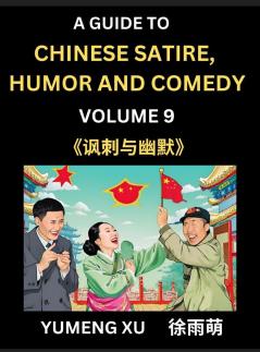 Chinese Humor and Comedy for Kids (Part 9)- Laughing at Life A Guide to Chinese Satire for Young Teens and Adults Discover Satirical Humor Learn and Improve Reading Funny Chinese Essays and Stories Foreigner's Introduction to Easy Lessons of Mandarin