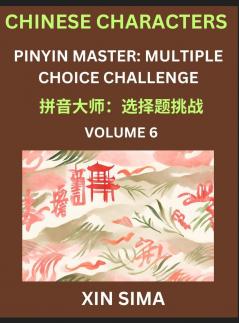 Kids Learn to Recognize Chinese Characters (Part 6) - Discover Reading Simplified Chinese Characters English and pinyin Edition Test Series with Easy Lessons HSK All Level Beginners to Advanced Level Preparation Books Objective Multiple Answer Type Q