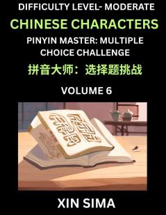 Kids Learn to Recognize Chinese Characters (Part 6) - Moderate Level Brain Activities Discover Reading Simplified Chinese Characters English and pinyin Edition Test Series with Easy Lessons HSK All Levels