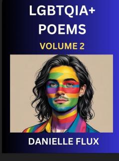 LGBTQ+ Poems (Part 2)- Queer Constellations A Mosaic of Love Beyond the Binary Where the Rainbow Bends Pride Resilience Poetry