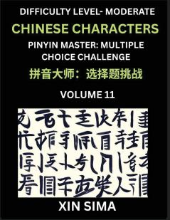 Kids Learn to Recognize Chinese Characters (Part 11) - Moderate Level Brain Activities Discover Reading Simplified Chinese Characters English and pinyin Edition Test Series with Easy Lessons HSK All Levels