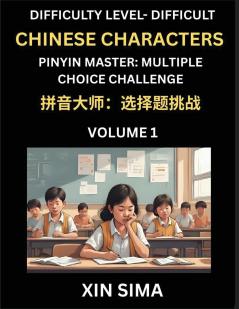 Kids Learn to Recognize Simplified Chinese Characters (Part 1) - Difficult Level Brain Activities Discover Reading Simplified Chinese Characters English and pinyin Edition Test Series with Easy Lessons HSK All Levels
