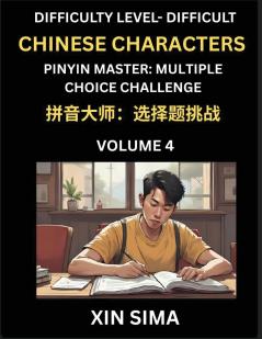Kids Learn to Recognize Simplified Chinese Characters (Part 4) - Difficult Level Brain Activities Discover Reading Simplified Chinese Characters English and pinyin Edition Test Series with Easy Lessons HSK All Levels