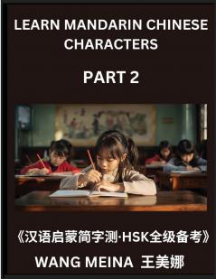 Learn Mandarin Chinese Characters (Part 2)- Fun & Easy Chinese Reading Series for Kids Simplified Characters Mind Games HSK Preparation